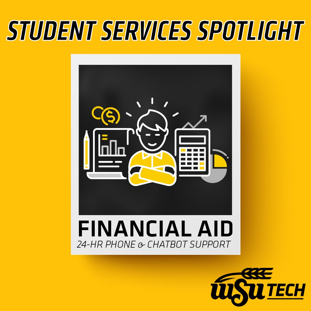 Student Services Spotlight Financial Aid, 24 Hr Phone and Chatbot support