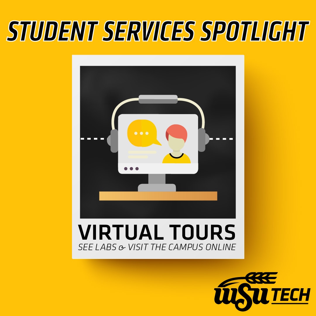Student Services Spotlight Virtual Tours, See labs and visit the campus online.