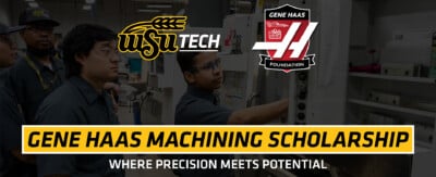 WSU Tech + Gene Haas Foundation Machining Scholarship 2023