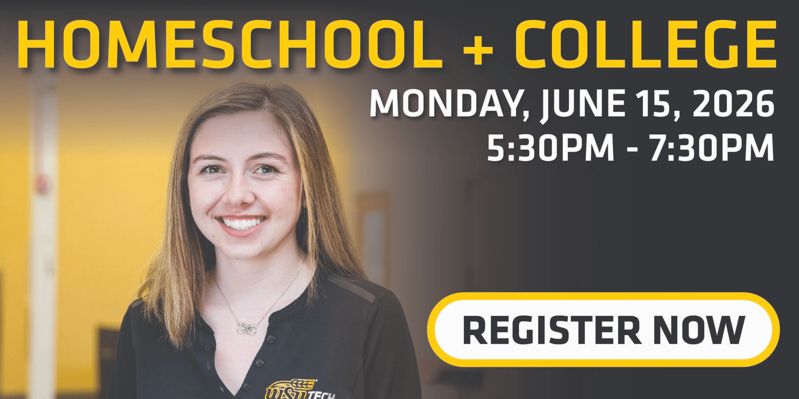 WSU Tech Homeschool and College Open House on Monday, June 15th, 2026 from 5:30pm - 7:30pm. Register now.